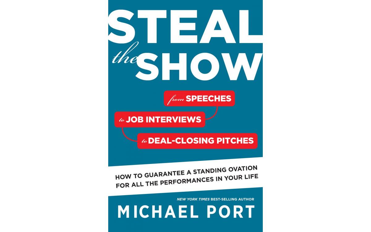 Steal the Show - Michael Port [Tóm tắt]